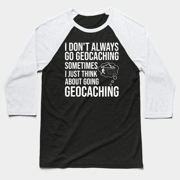 Geocaching Gps Cache Geocacher Coordinates Geocache Logbook Outdoor Hobby Geocachers Gift Nature Geo Hiking Letter Boxing Forest Funny Adventure Caching Love Treasure Lost Place Cacher Compass Gift Id Baseball T-Shirt by jkshirts